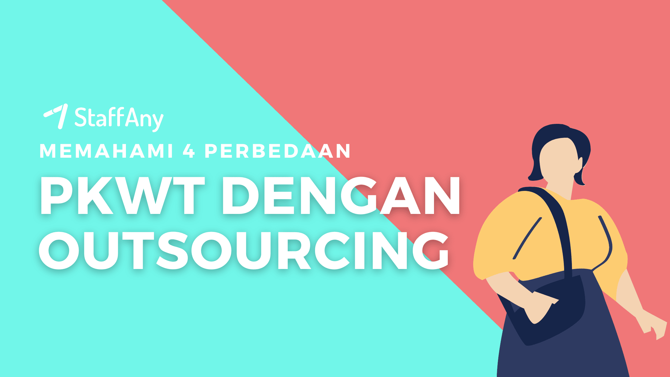 4 Perbedaan PKWT Dan Outsourcing Yang Wajib Diketahui