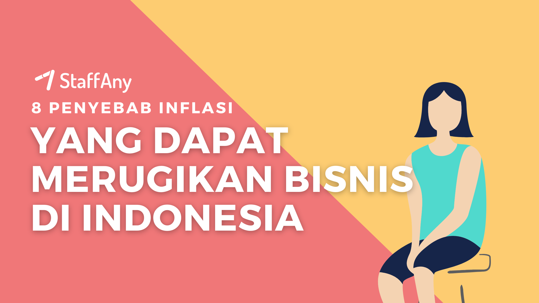 8 Penyebab Inflasi Dan Dampaknya Bagi Bisnis - StaffAny